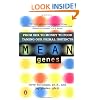 Mean Genes: From Sex to Money to Food: Taming Our Primal Instincts