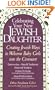 Celebrating Your New Jewish Daughter: Creating Jewish Ways to Welcome Baby Girls Into the Covenant-New and Traditional Ceremonies