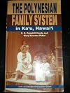 The Polynesian Family System in Ka`U, Hawai'I