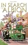 In Search of Albion: From Cornwall to Cumbria: A Ride Through England's Hidden Soul