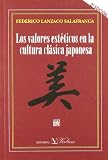 Los valores estéticos en la cultura clásica japonesa (Spanish Edition)
