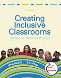 Creating Inclusive Classrooms: Effective and Reflective Practices (with MyEducationLab) (7th Edition)