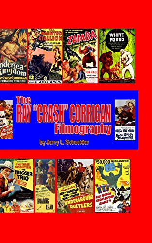 The Ray Crash Corrigan Filmography