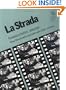 La Strada: Federico Fellini, director (Rutgers Films in Print)