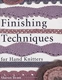 Finishing techniques for hand knitters