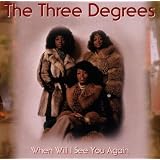 When Will I See You Againpar The 3 Degrees