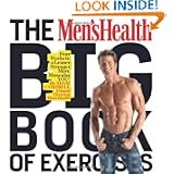 The Mens Health Big Book of Exercises: Four Weeks to a Leaner, Stronger, More Muscular... by Adam Campbell