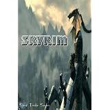 Skyrim.......All You Need to Know