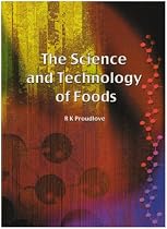 The Science and Technology of Foods