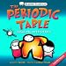 Basher Science: The Periodic Table