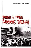 When A Tree Shook Delhi: The 1984 Carnage and its Aftermath
