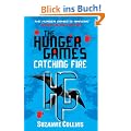 The Hunger Games 02. Catching Fire (Hunger Games Trilogy)