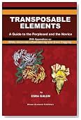 Transposable Elements: A Guide to the Perplexed and the NoviceWith Appendices on RNAi, Chromatin Remodeling and Gene Tagging