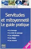 Revue Editions Prat  / Servitudes et mitoyenneté : Le guide pratique