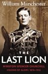 The Last Lion: Volume 1: Winston Chur...