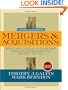 The Complete Guide to Mergers and Acquisitions: Process Tools to Support M&A Integration at Every Level (JOSSEY-BASS BUSINESS & MANAGEMENT SERIES)