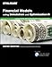 Financial Models Using Simulation and Optimization II: Investment Valuation, Options Pricing, Real Options, & Product Pricing Models
