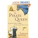 The Pirate Queen: In Search of Grace O'Malley and Other Legendary Women of the Sea