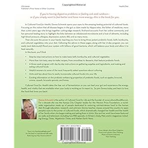 Cultured Food for Health: A Guide to Healing Yourself with Probiotic Foods Kefir * Kombucha * Cultured Vegetables