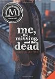 Me, the Missing, and the Dead