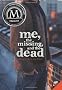 Me, the Missing, and the Dead
