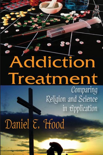 Addiction Treatment: Comparing Religion and Science in Application: 0