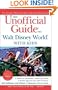 The Unofficial Guide to Walt Disney World with Kids (Unofficial Guides)