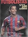 Futbolistas/ Soccer Players (El Club De Los 100 Latinos/ The Club of the 100 Latinos) (Paperback)
