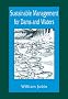 Sustainable Management for Dams and Waters