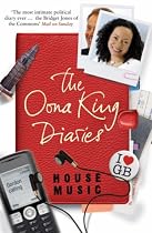 House Music: The Oona King Diaries