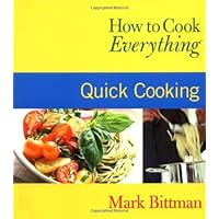 How to Cook Everything: Quick Cooking