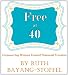 Free at 40: Empowering Women Toward Financial Freedom