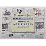 NHL Toronto Maple Leafs Greatest Moments Newspapers