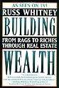 Building Wealth: From Rags to Riches Through Real Estate