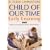 A Child of Our Time: Early Learning