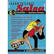 Salsa Crazy Presents: Learn to Salsa Dance, Volume 3: Salsa Dancing Guide for Beginners