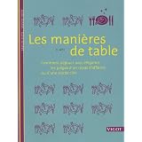 Les mani�res de table : Comment d�jouer avec �l�gance les pi�ges d'un repas d'affaires ou d'une soir�e chicpar Ute Witt