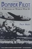 Bomber Pilot: A Memoir of World War II