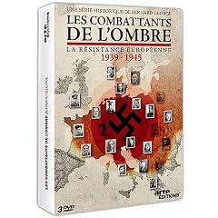 Les Combattants de l'ombre (La R�sistance europ�enne 1939-1945)