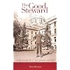 The Good Steward: The Ernest C. Manning Story