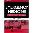 Emergency Medicine: A Comprehensive Study Guide 6th edition by Judith E. Tintinalli, Gabor D., Md. Kelen, and J. Stephan Stapczynski