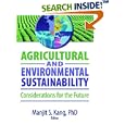 Agricultural and Environmental Sustainability: Considerations for the Future by Mangit S. Kang