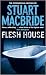 Flesh House
