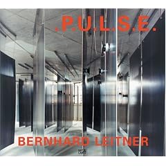 Bernhard Leitner: .P.U.L.S.E