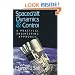 Spacecraft Dynamics and Control: A Practical Engineering Approach (Cambridge Aerospace Series)