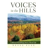 Voices in The Hills: Collected Ramblings from a Rural Life