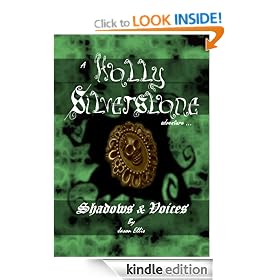 Shadows & voices; a Holly Silverstone adventure (Holly Silverstone books)