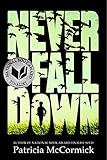 Never Fall Down: A Novel