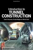 Introduction to Tunnel Construction (Applied Geotechnics)