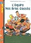 L'�quipe des bras cass�s